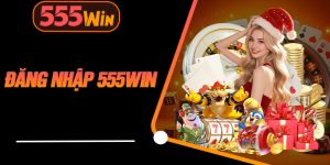 Đăng Nhập 555WIN