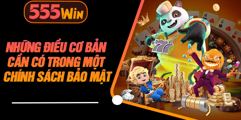 Những Điều Cơ Bản Cần Có Trong Một Chính Sách Bảo Mật